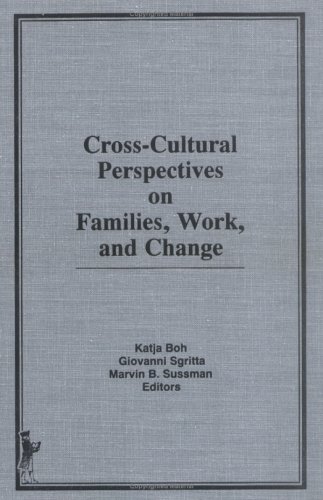 Book cover for Cross-Cultural Perspectives on Families, Work, and Change