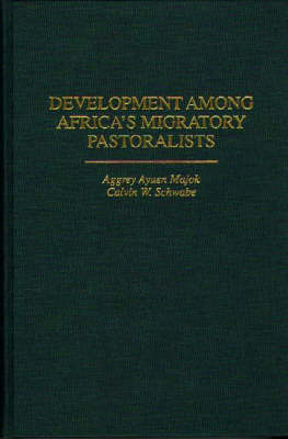 Book cover for Development Among Africa's Migratory Pastoralists