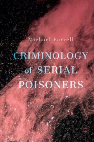 Cover of Criminology of Serial Poisoners