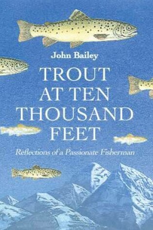 Cover of Trout at Ten Thousand Feet