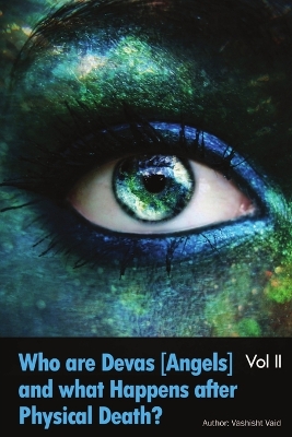 Book cover for What is the Astral Plane Bhava Sagar & Who are Devas Angels Vol II