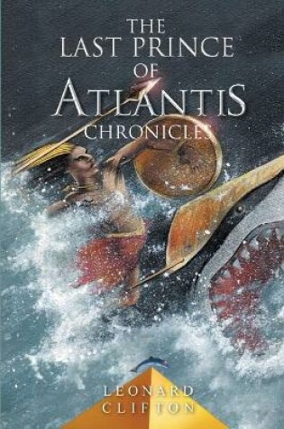 Cover of The Last Prince of Atlantis Chronicles Book 1