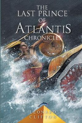 Book cover for The Last Prince of Atlantis Chronicles Book 1