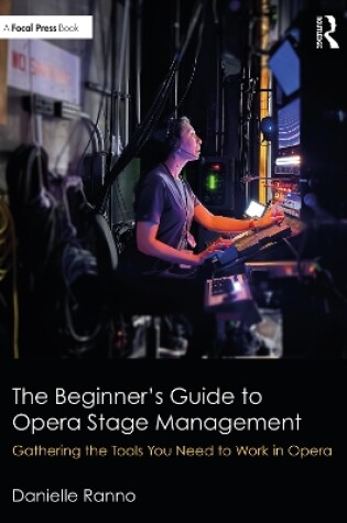 Cover of The Beginner’s Guide to Opera Stage Management