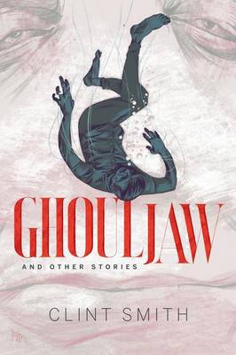 Book cover for Ghouljaw and Other Stories