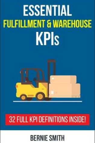 Cover of Essential Fulfillment and Warehouse KPIs