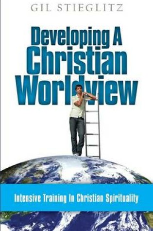 Cover of Developing a Christian Worldview