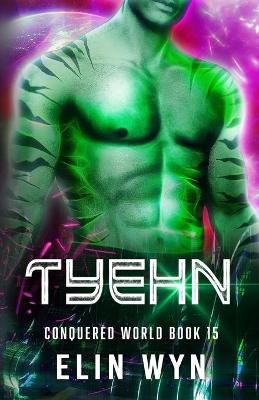 Book cover for Tyehn