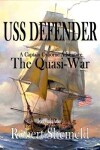 Book cover for USS Defender The Quasi-War