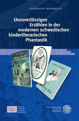 Cover of Unzuverlassiges Erzahlen in Der Modernen Schwedischen Kinderliterarischen Phantastik