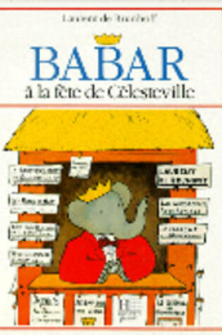 Cover of Babar a La Fete De Celesteville