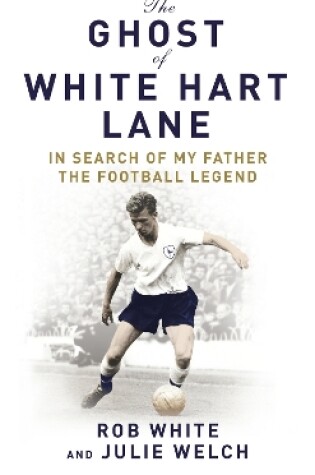 Cover of The Ghost of White Hart Lane