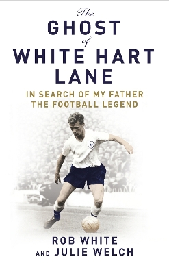 Book cover for The Ghost of White Hart Lane