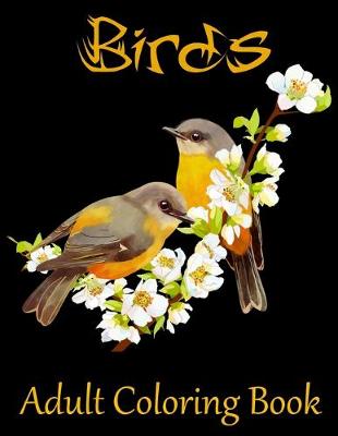 Book cover for Birds Adult Coloring Book