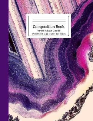 Book cover for Composition Book Purple Agate Geode Wide Rule