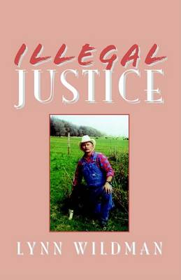 Book cover for Illegal Justice