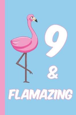 Book cover for 9 and Flamazing