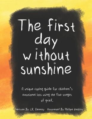 Book cover for The first day without sunshine