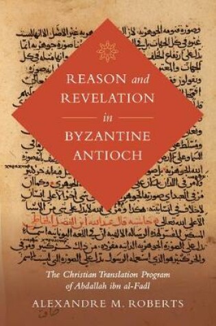 Cover of Reason and Revelation in Byzantine Antioch