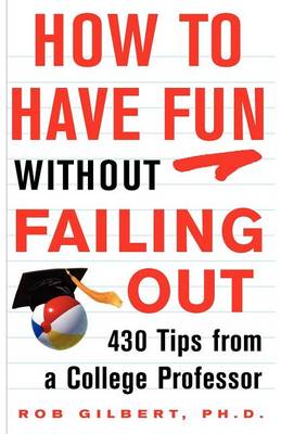 Book cover for How to Have Fun Without Failing Out