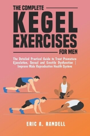 Cover of The Complete Kegel Exercises for Men