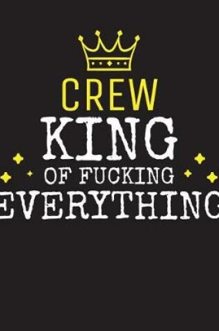 Cover of CREW - King Of Fucking Everything