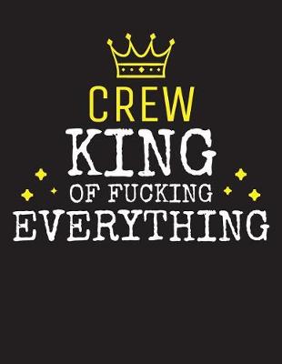 Book cover for CREW - King Of Fucking Everything