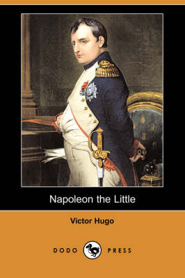 Book cover for Napoleon the Little (Dodo Press)