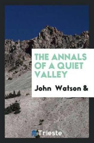 Cover of The Annals of a Quiet Valley