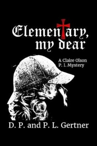 Cover of Elementary, My Dear