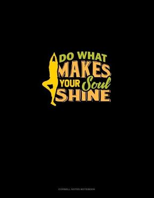 Cover of Do What Makes Your Soul Shine