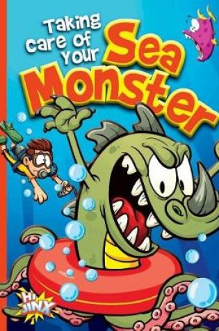 Cover of Taking Care of Your Sea Monster