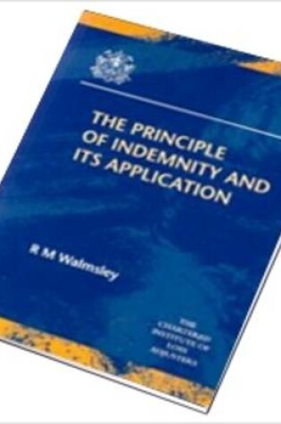 Cover of The Principle of Indemnity and Its Application