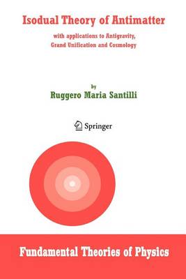 Book cover for Isodual Theory of Antimatter