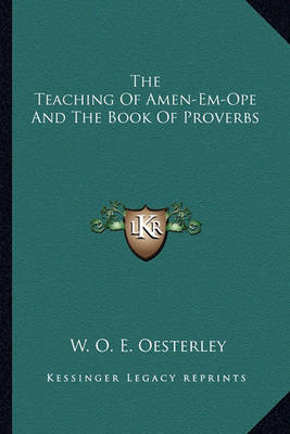 Book cover for The Teaching of Amen-Em-Ope and the Book of Proverbs