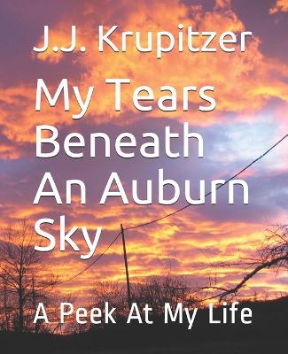 Book cover for My Tears Beneath An Auburn Sky