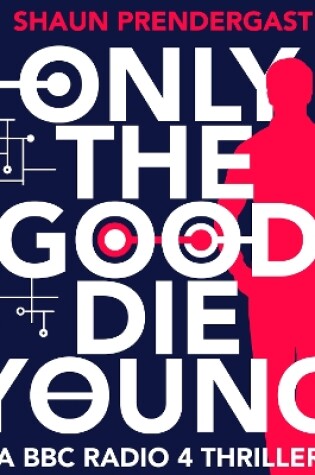 Cover of Only The Good Die Young