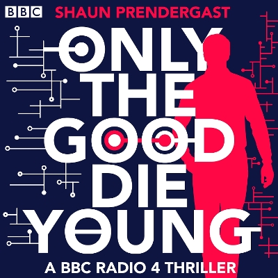 Book cover for Only The Good Die Young