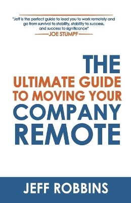 Book cover for The Ultimate Guide to Moving Your Company Remote