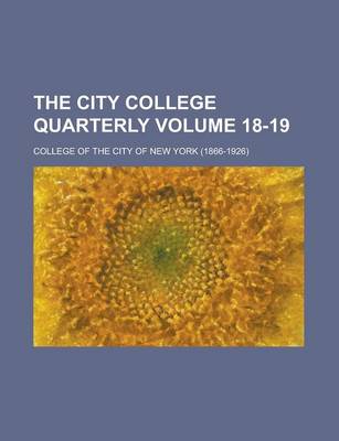 Book cover for The City College Quarterly Volume 18-19