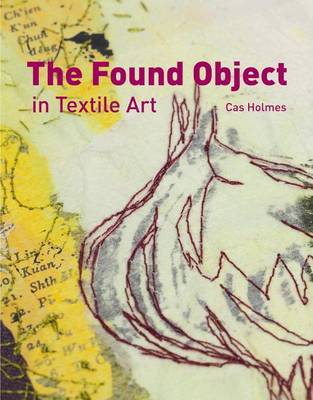 Book cover for The Found Object in Textile Art