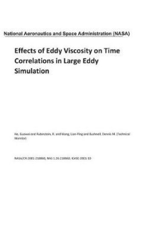 Cover of Effects of Eddy Viscosity on Time Correlations in Large Eddy Simulation