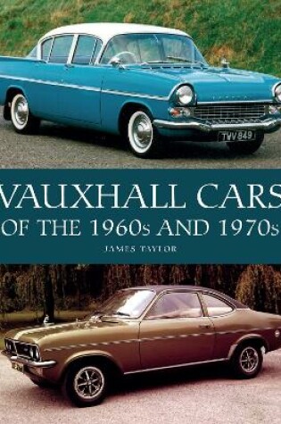 Cover of Vauxhall Cars of the 1960s and 1970s