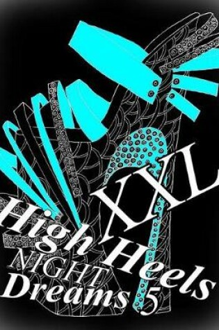 Cover of High Heels Night Dreams XXL 5
