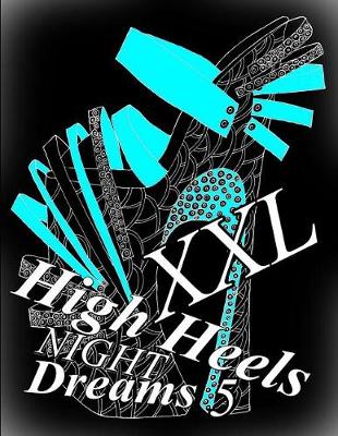 Book cover for High Heels Night Dreams XXL 5