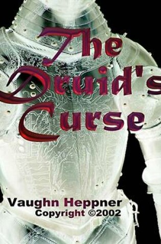 Cover of The Druid's Curse, Book III of the Knights Trilogy