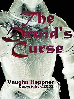 Book cover for The Druid's Curse, Book III of the Knights Trilogy