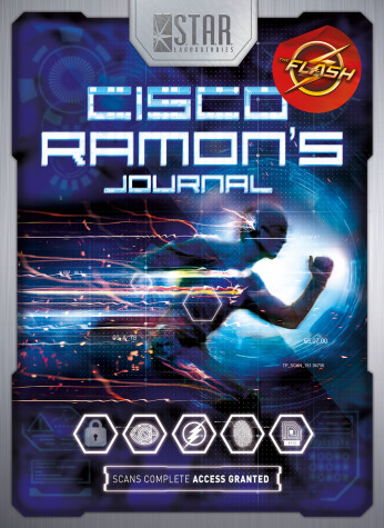 Book cover for S.T.A.R. Labs: Cisco Ramon's Journal