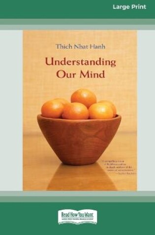 Cover of Understanding Our Mind (16pt Large Print Edition)