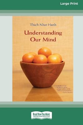 Book cover for Understanding Our Mind (16pt Large Print Edition)